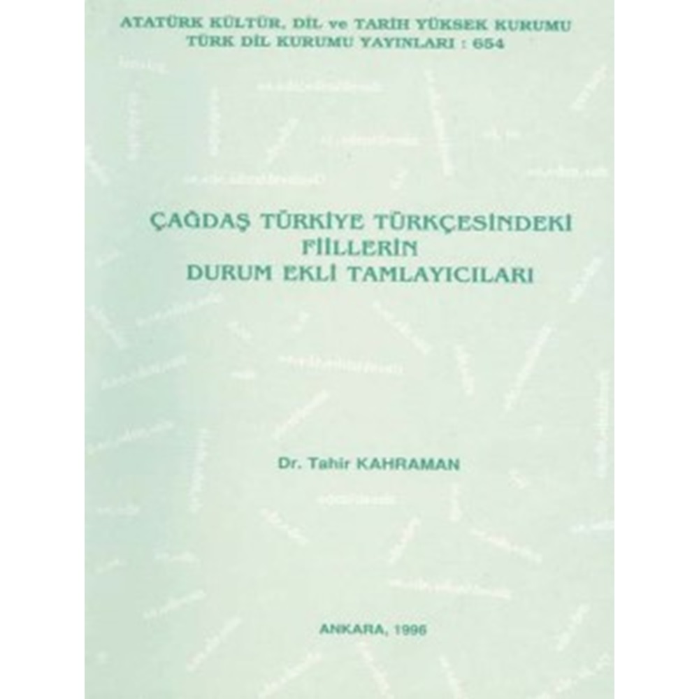 Çağdaş Türkiye Türkçesindeki Fiillerin Durum Ekli Tamlayıcıları, 1996