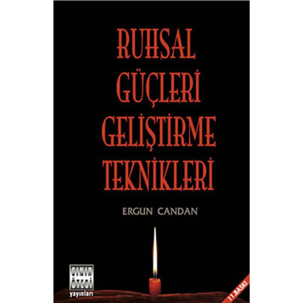 Ruhsal Güçleri Geliştirme Teknikleri