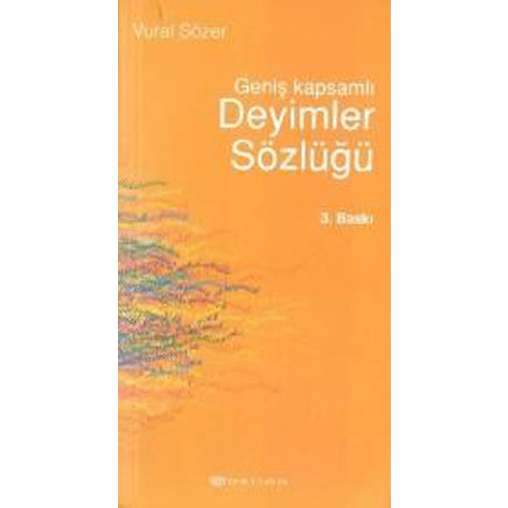 DEYİMLER SÖZLÜĞÜ GENİŞ KAPSAMLI