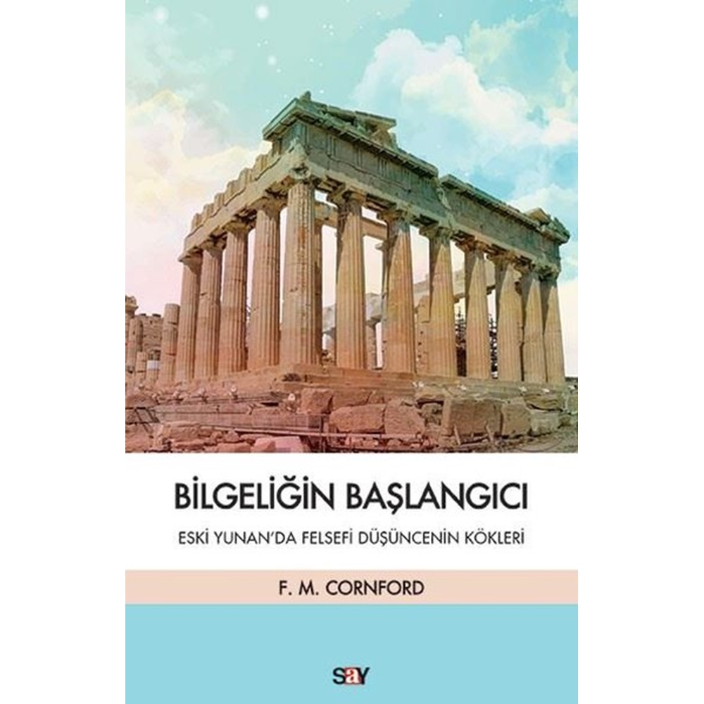 Bilgeliğin Başlangıcı Eski Yunanda Felsefi Düşüncenin Kökleri