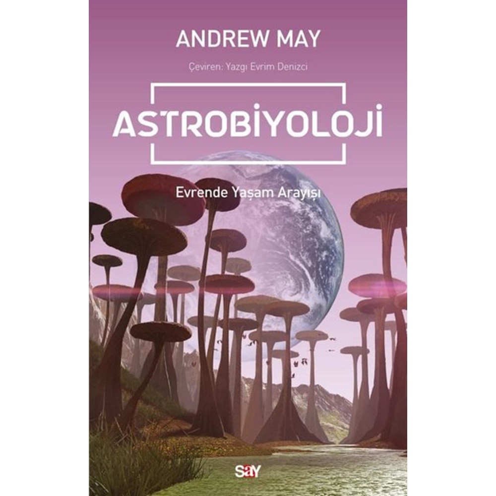 Astrobiyoloji Evrende Yaşam Arayışı