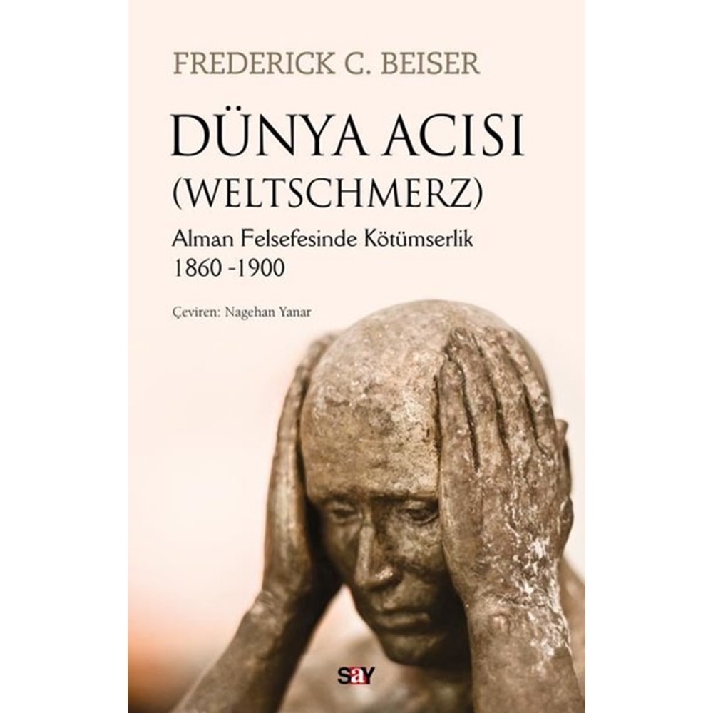 Dünya Acısı (Weltschmerz)