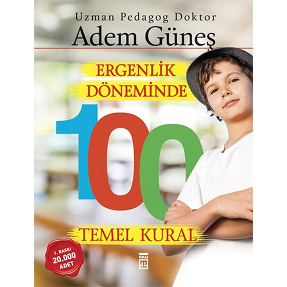 Ergenlik Döneminde 100 Temel Kural