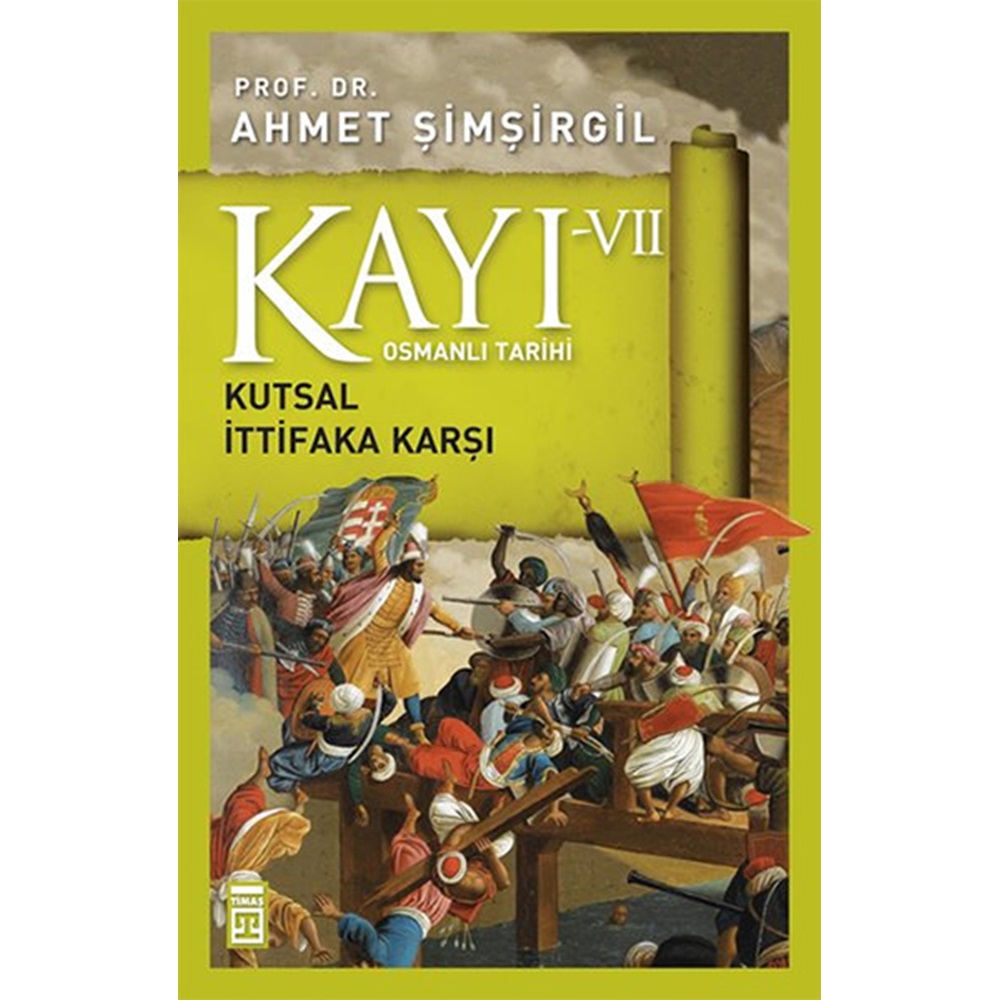 Kayı 7: Kutsal İttifaka Karşı