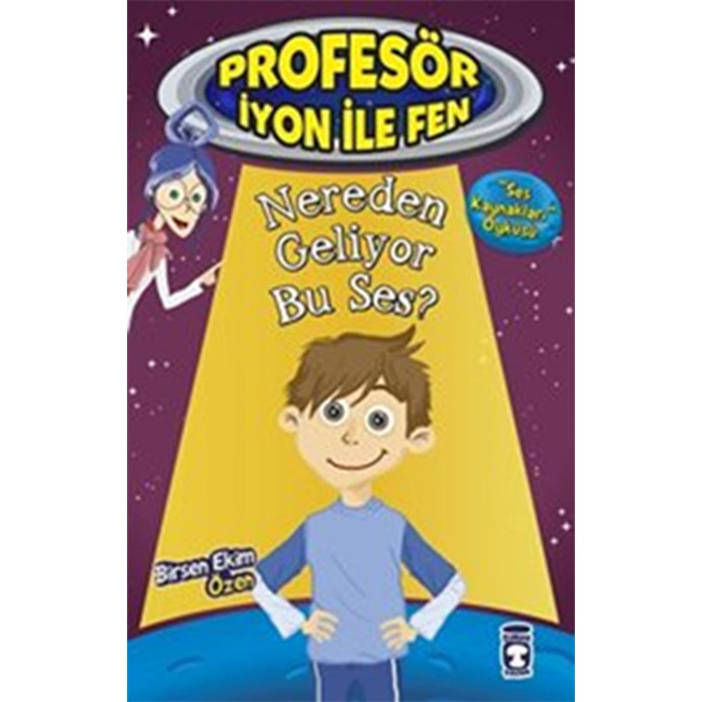 Profesör İyon ile Fen 2 Nereden Geliyor Bu Ses