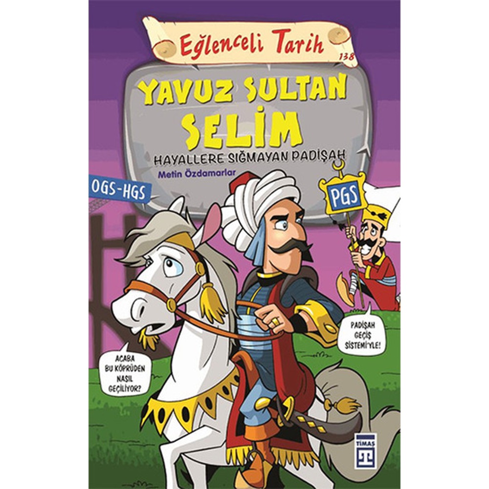 Yavuz Sultan Selim Hayallere Sığmayan Padişah