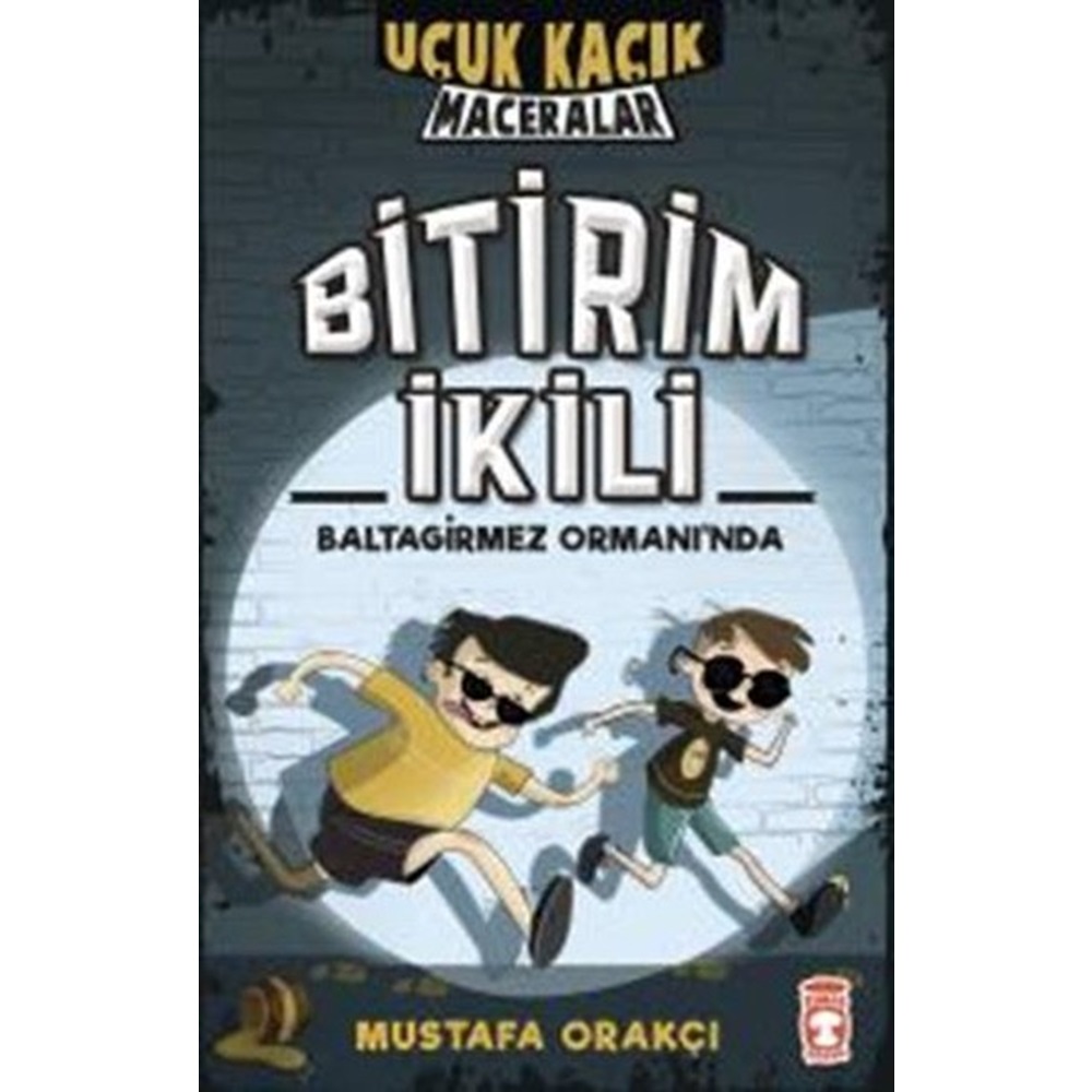 Uçuk Kaçık Maceralar 1 Bitirim İkili Baltagirmez Ormanında Ciltli