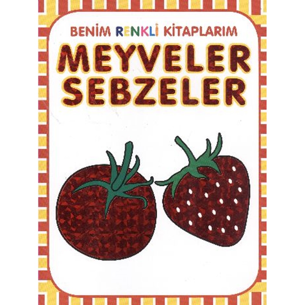 Benim Renkli Kitaplarım Meyveler Sebzeler