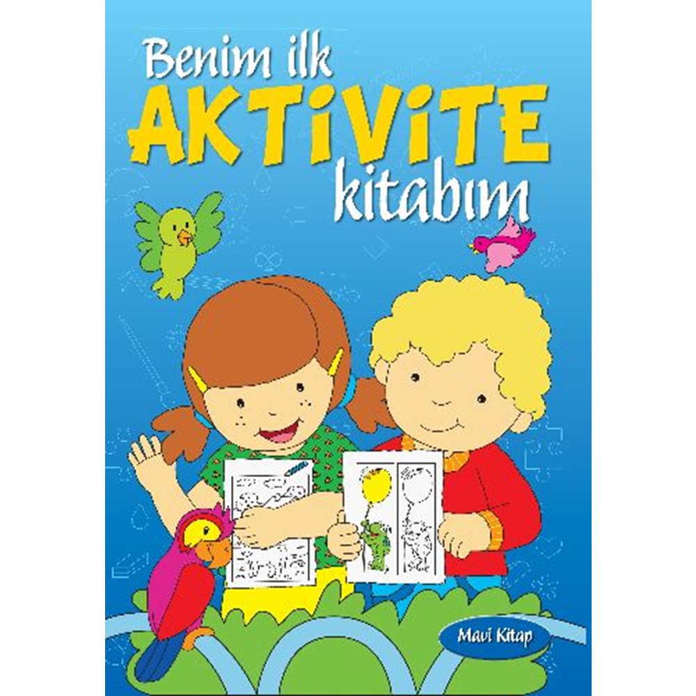 Benim İlk Aktivite Kitabım Mavi Kitap