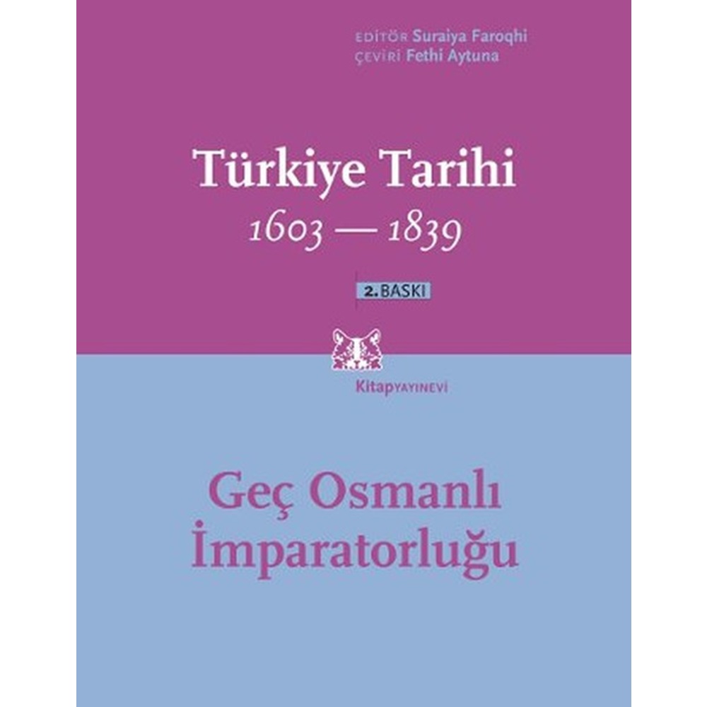 Türkiye Tarihi 1603 1839 Geç Osmanlı İmparatorluğu