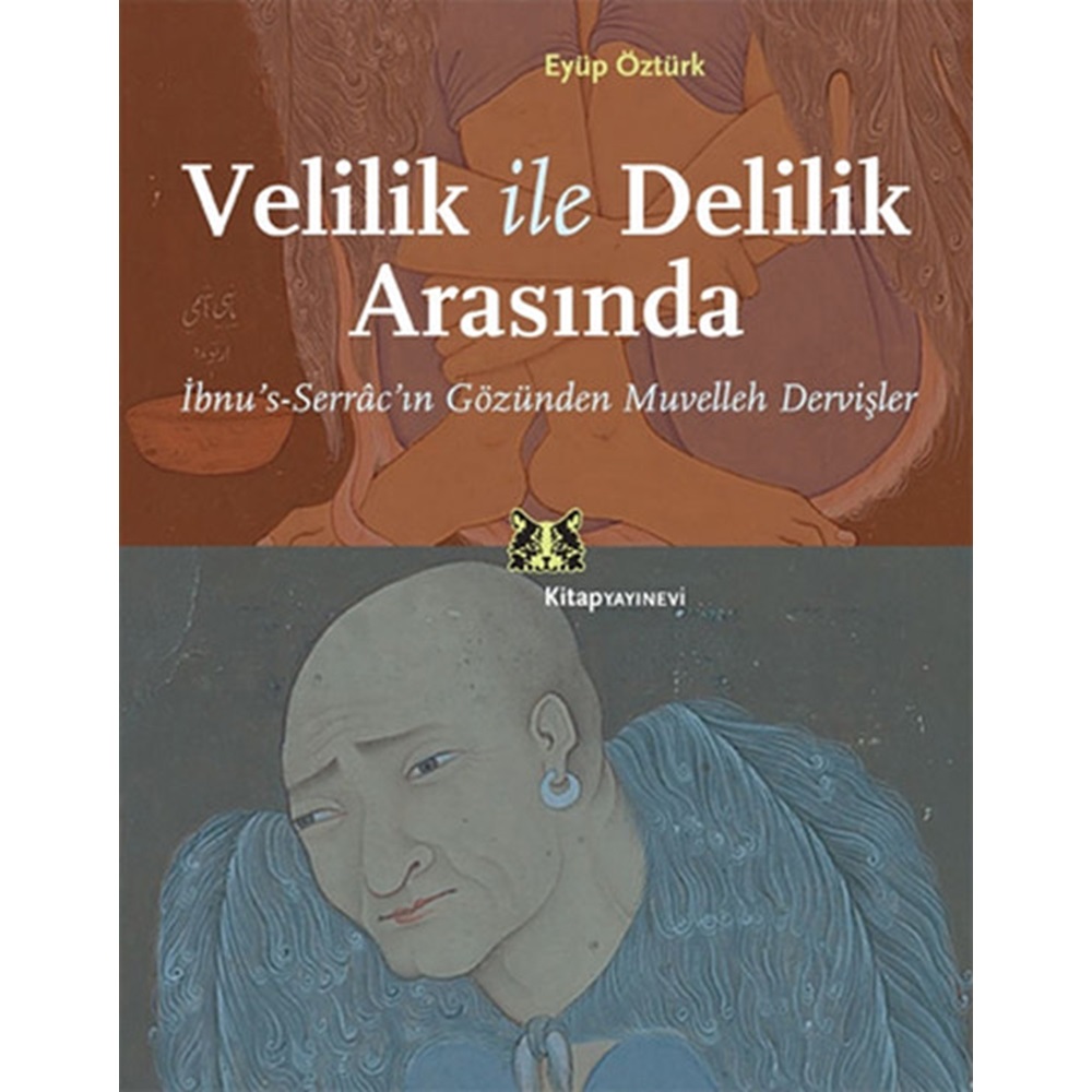 Velilik ve Delilik Arasında