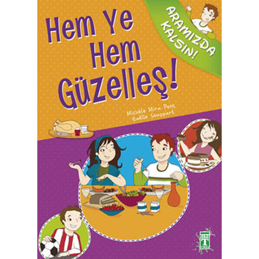 Hem Ye Hem Güzelleş Aramızda Kalsın