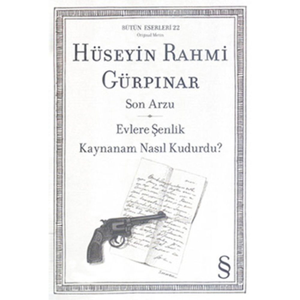 Son Arzu - Evlere Şenlik Kaynanam Nasıl Kudurdu ?