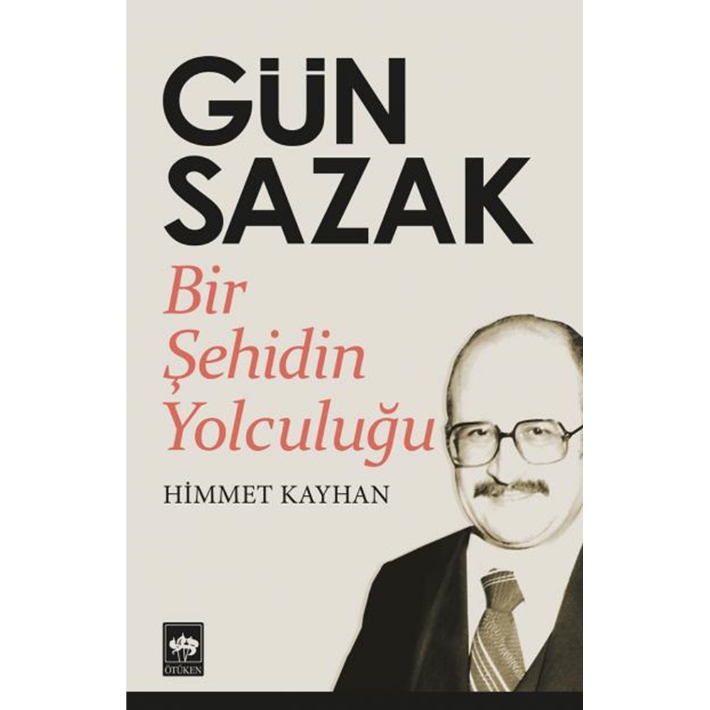 Gün Sazak Bir Şehidin Yolculuğu