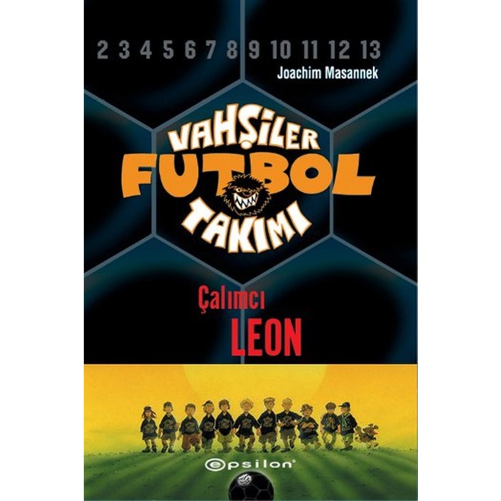 Vahşiler Futbol Takımı 1 Çalımcı Leon Ciltli