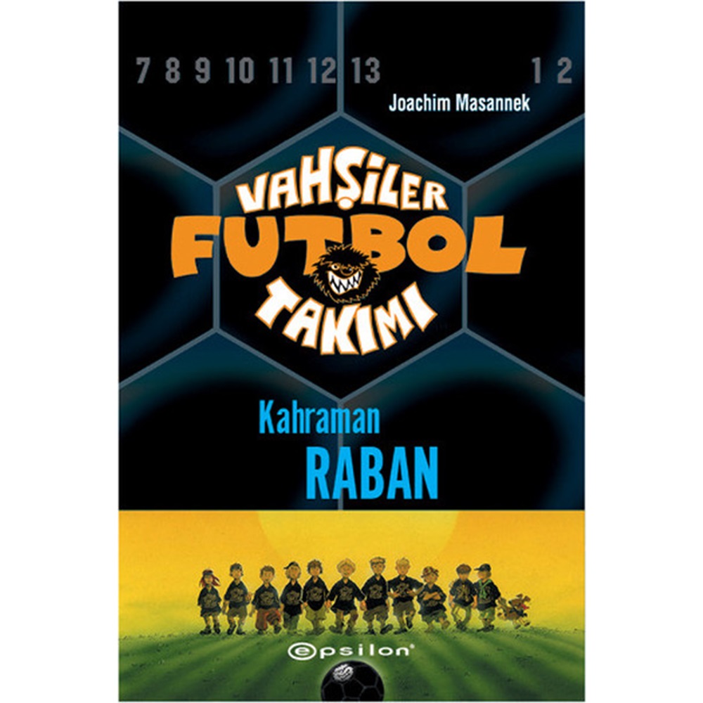 Vahşiler Futbol Takımı 6 Kahraman Raban Ciltli