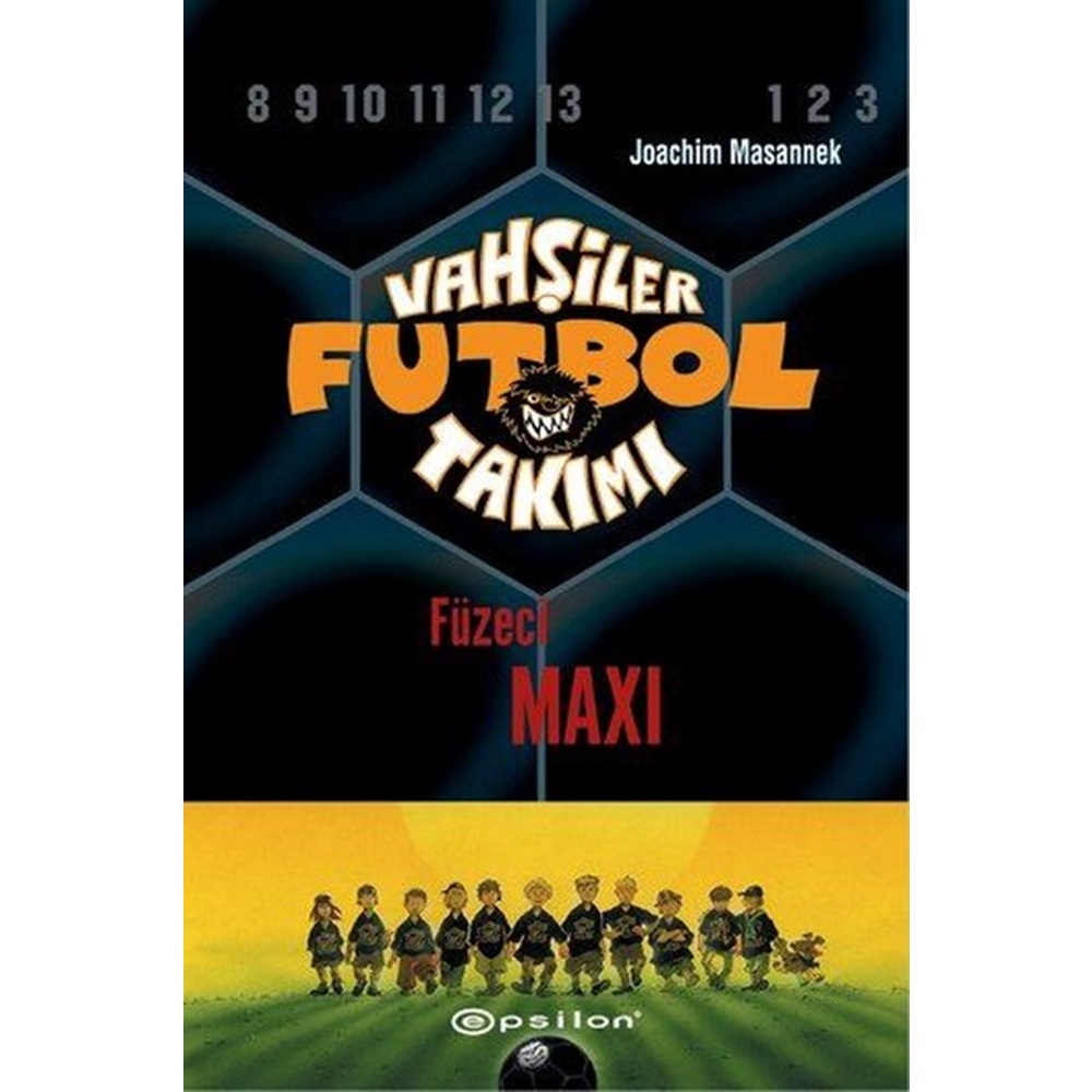 Vahşiler Futbol Takımı 7 Füzeci Maxi Ciltli