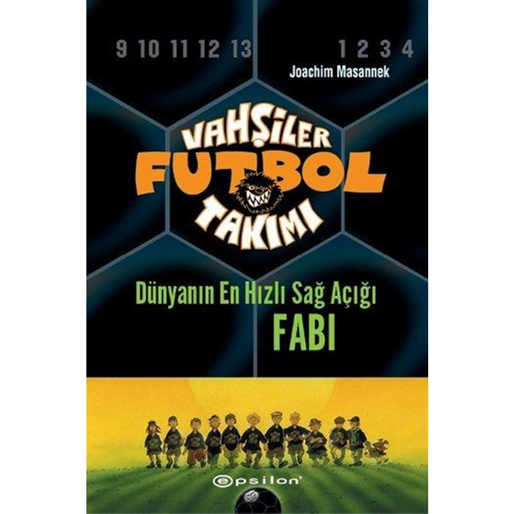 Vahşiler Futbol Takımı 8 Dünyanın En Hızlı Sağ Açığı Fabi Ciltli