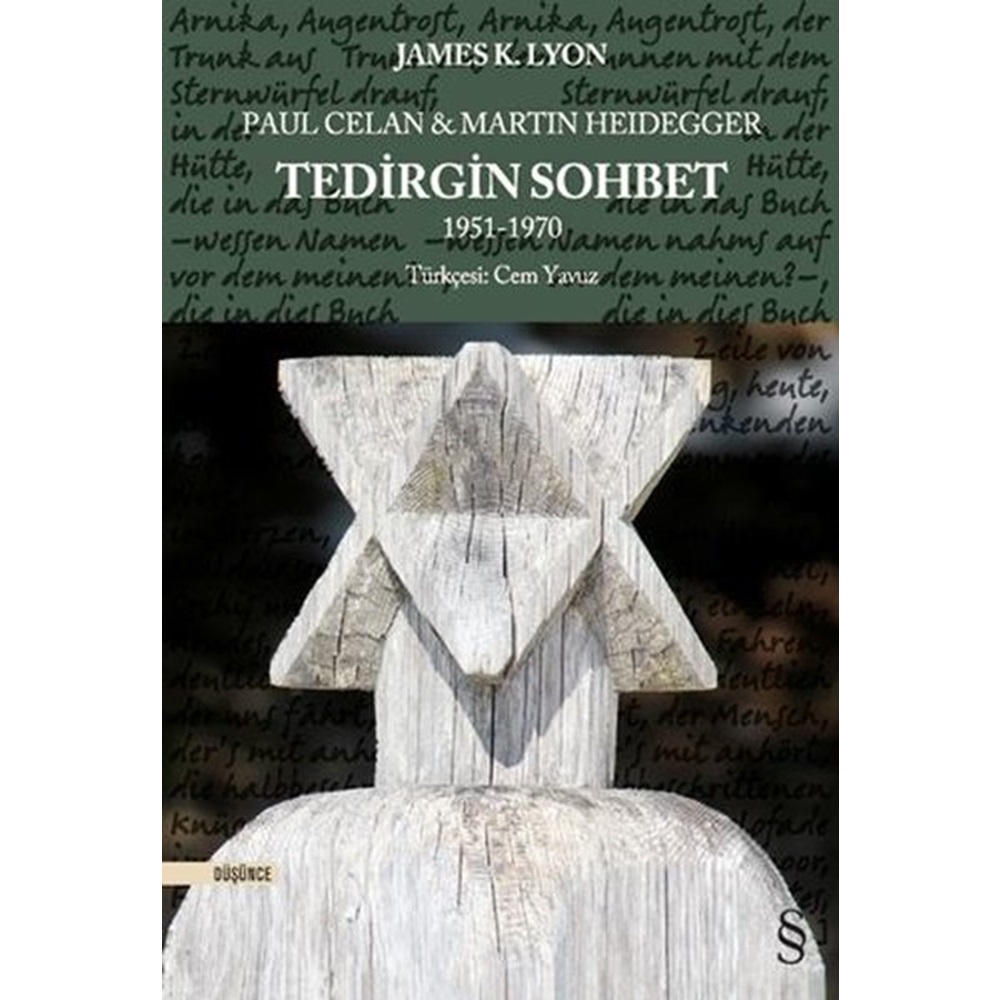 Paul Celan & Martin Heidegger - Tedirgin Sohbet