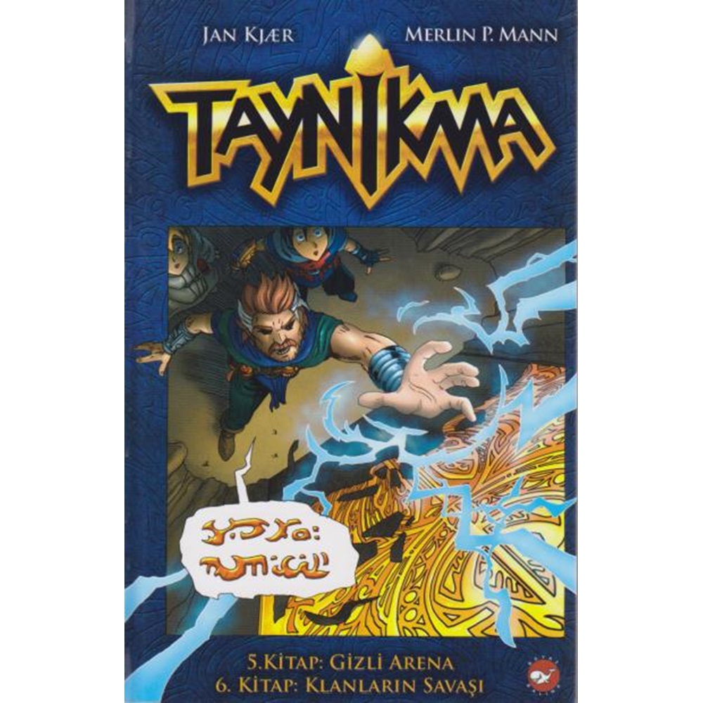 Taynikma 05. Kitap: Gizli Arena, 06.Kitap: Klanların Savaşı