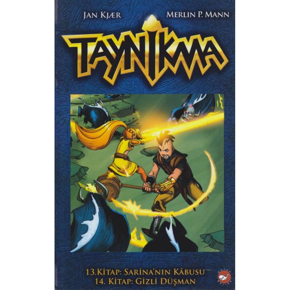 Taynikma 13. KİTAP: Sarina'nın Kabusu 14. Kitap: Gizli Düşman