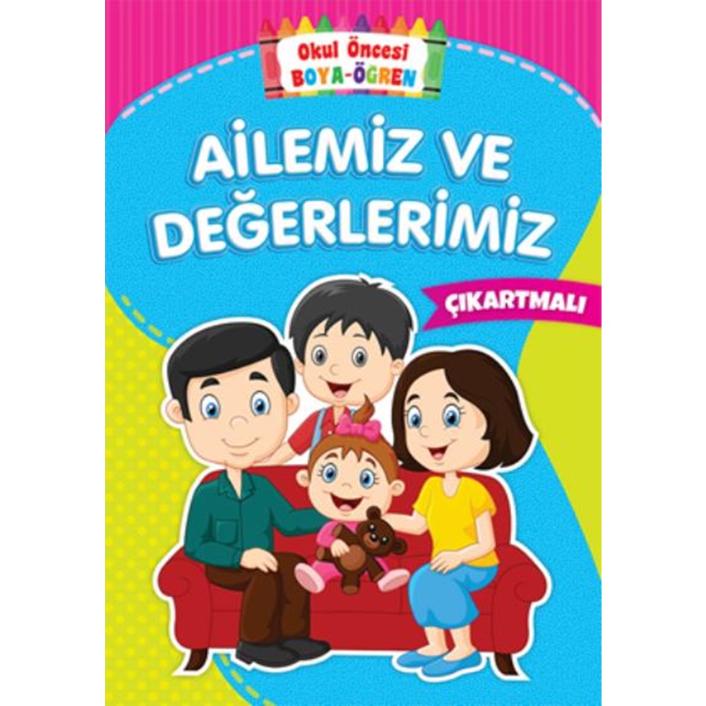 Ailemiz ve Değerlerimiz