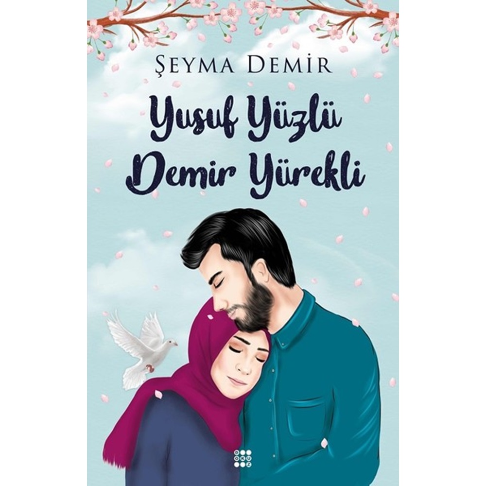 Yusuf Yüzlü Demir Yürekli