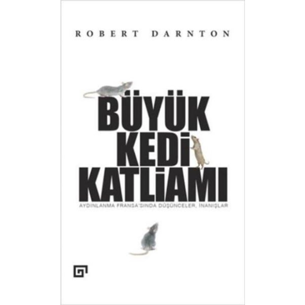 Büyük Kedi Katliamı Aydınlanma Fransasında Düşünceler, İnanışlar