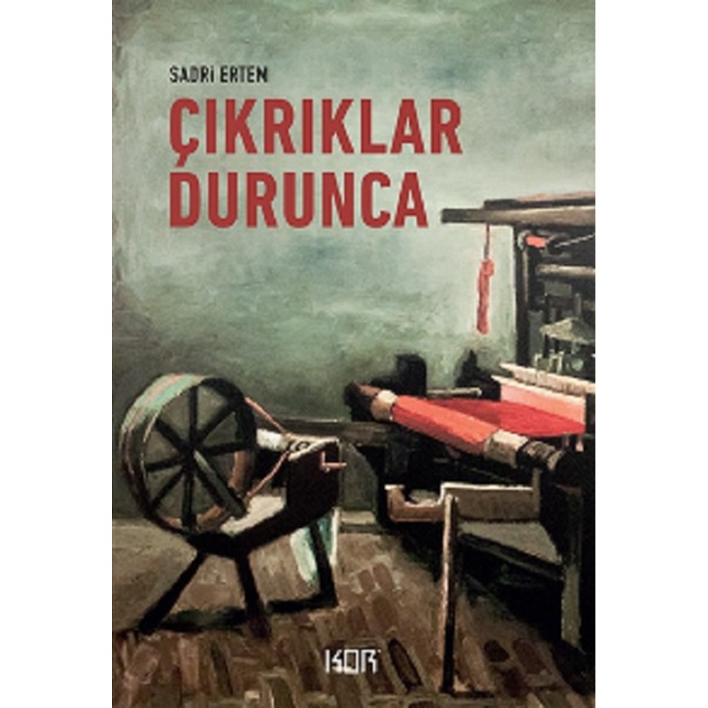 Çıkrıklar Durunca