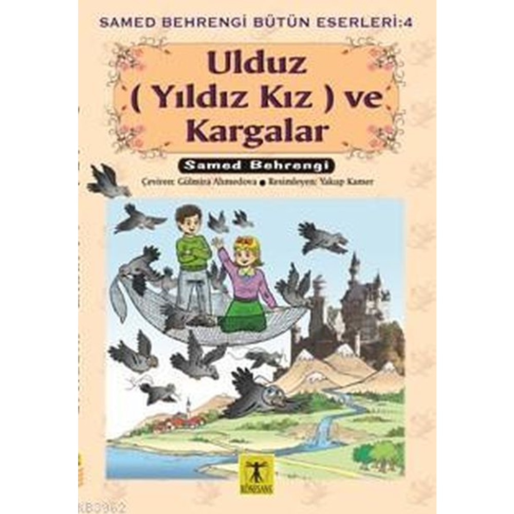 Ulduz Yıldız Kız ve Kargalar Samed Behrengi Bütün Eserleri 4