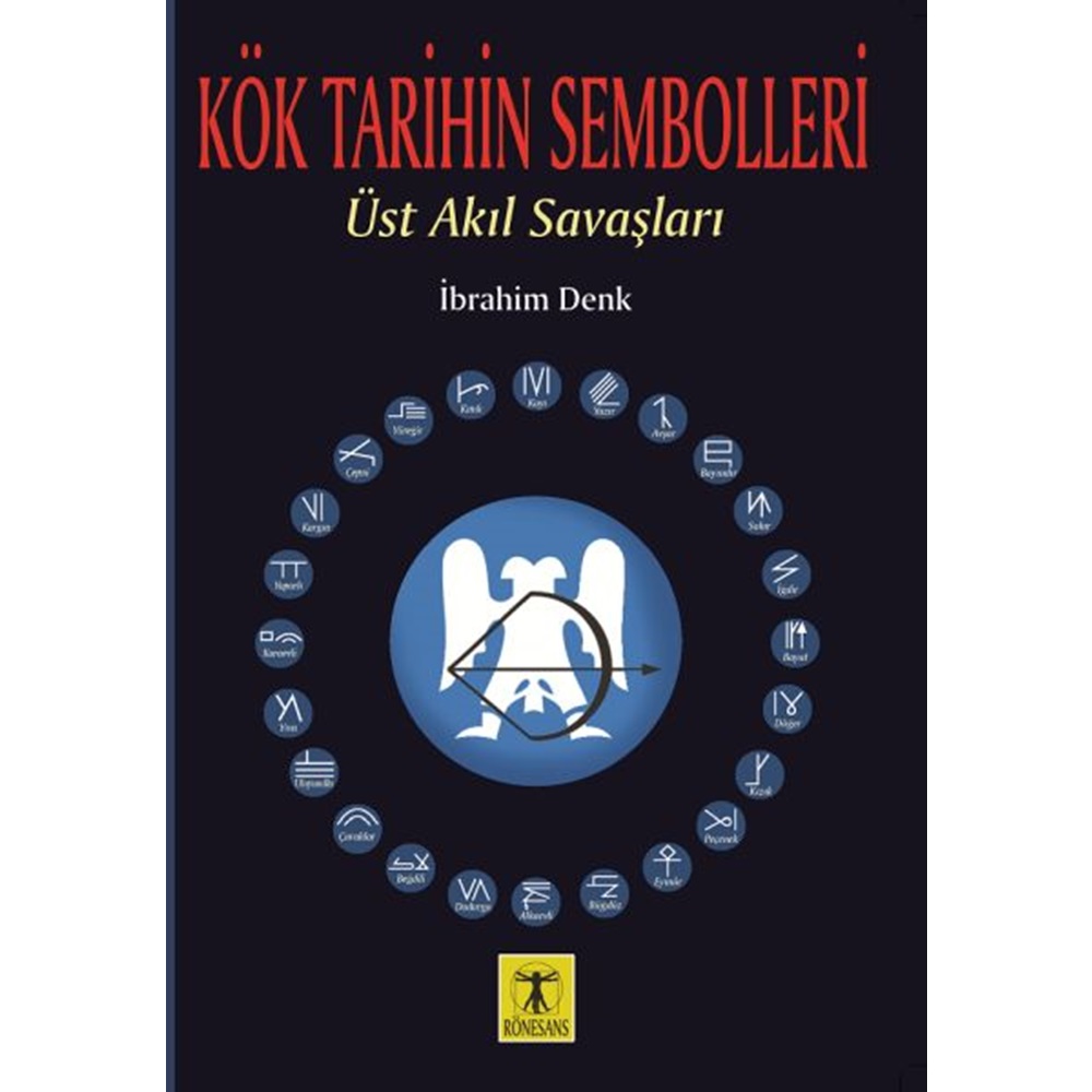 Kök Tarihin Sembolleri Üst Akıl Savaşları