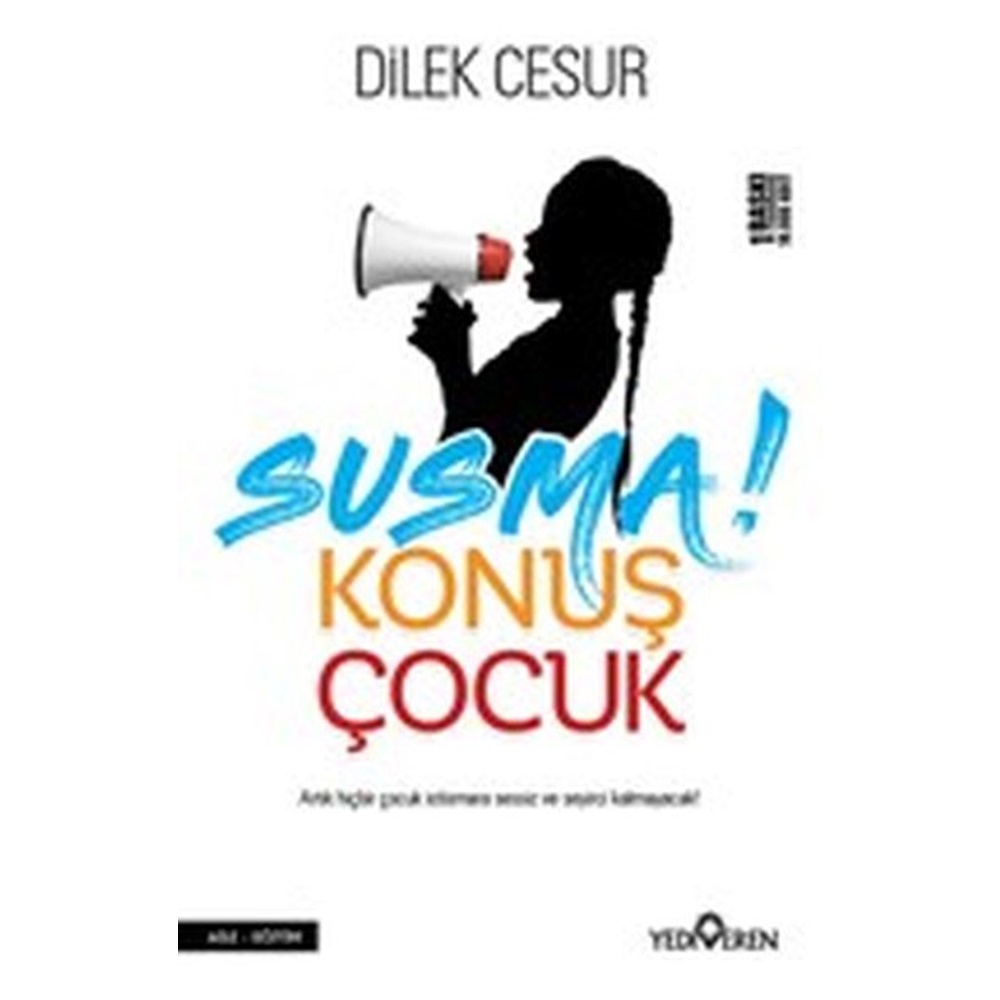 Susma Konuş Çocuk