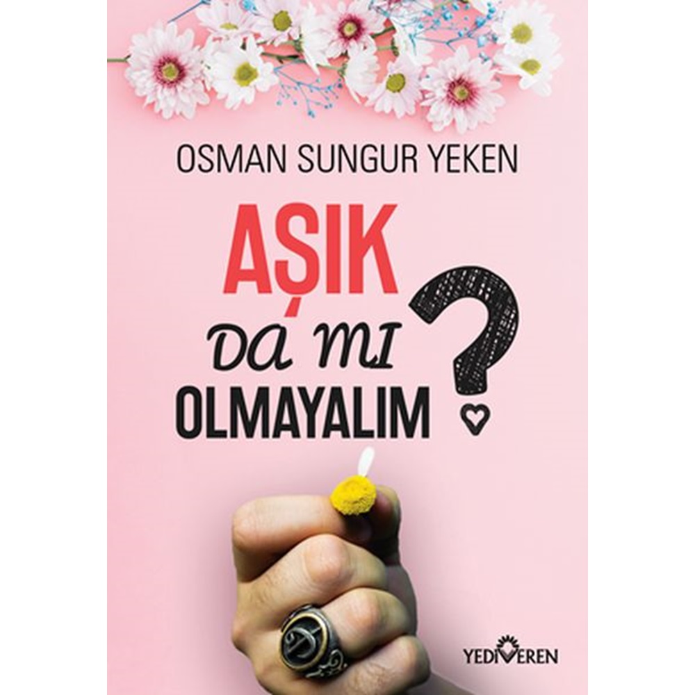 Aşık Da Mı Olmayalım