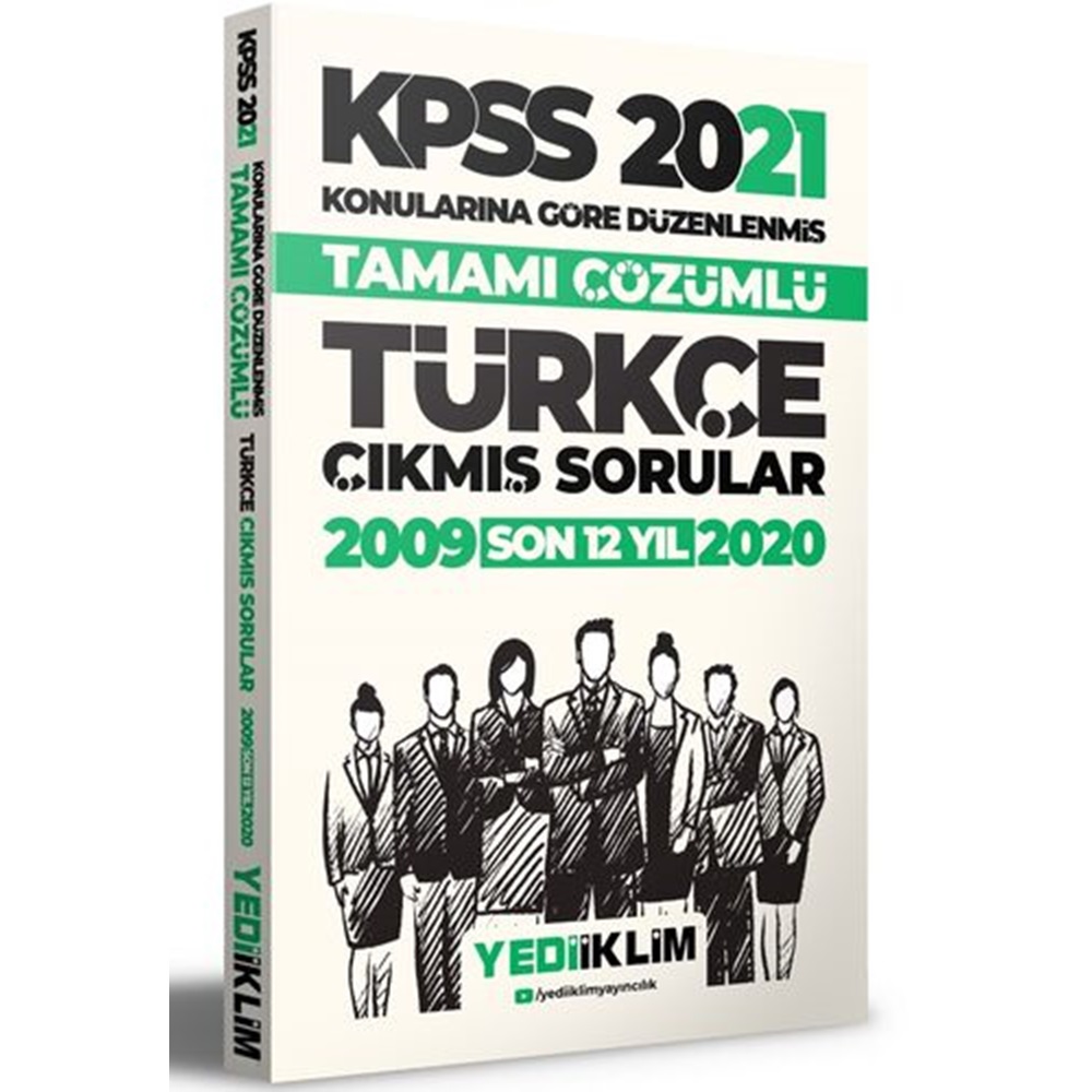2021 Yediiklim KPSS Genel Yetenek Türkçe Konularına Göre Tamamı Çözümlü Çıkmış Sorular(Son 12 Yıl)