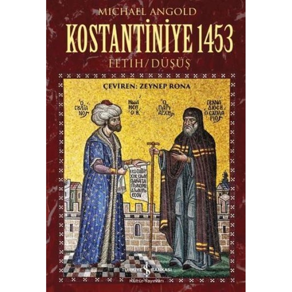 Kostantiniye 1453 Fetih Düşüş