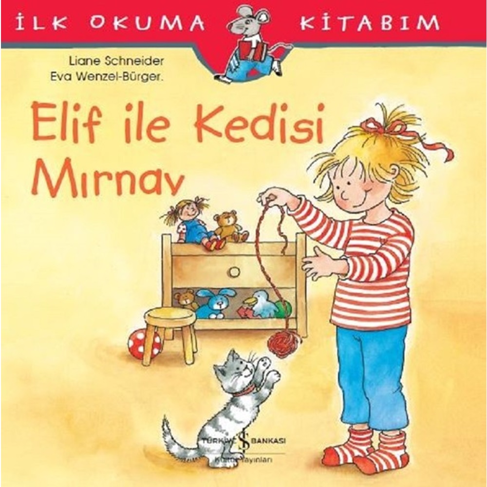 İlk Okuma Kitabım Elif ile Kedisi Mırnav