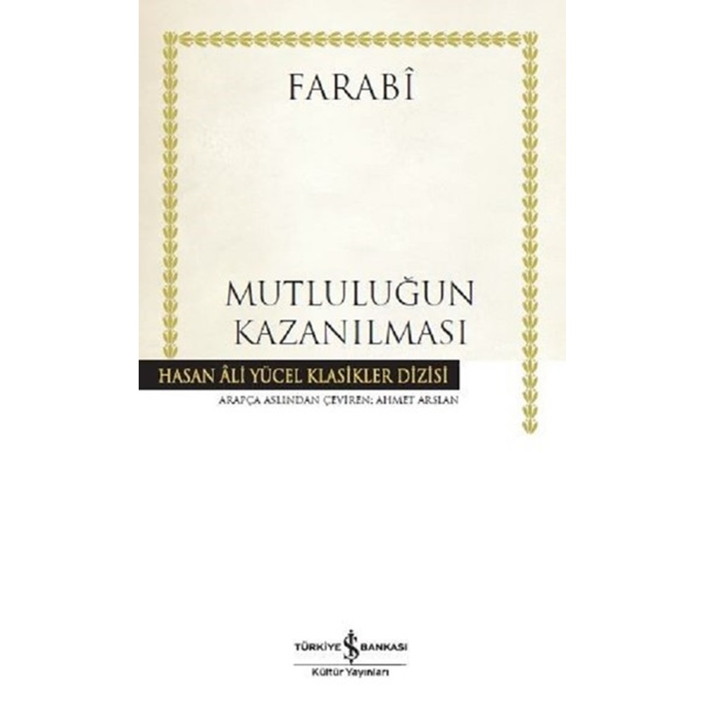 Mutluluğun Kazanılması Hasan Ali Yücel Klasikleri