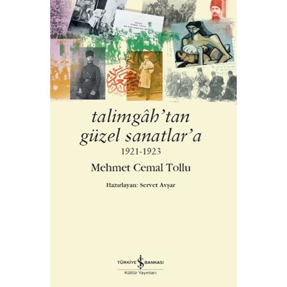 Talimgahtan Güzel Sanatlara 1921 1923