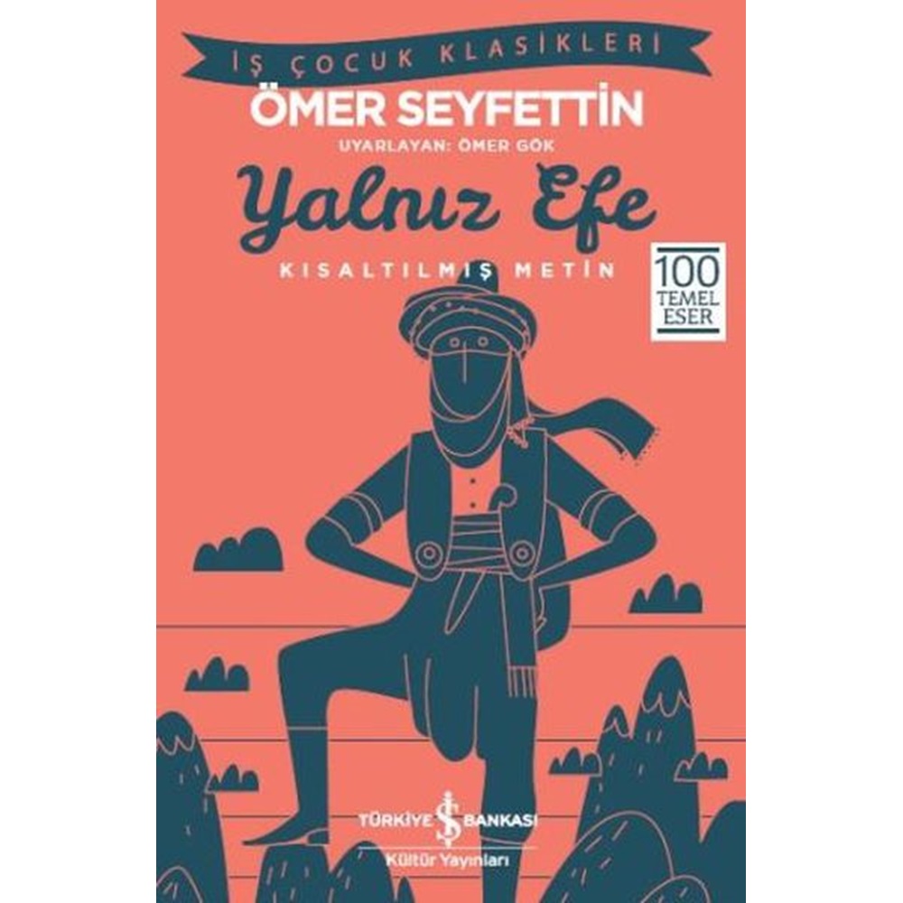 Yalnız Efe Kısaltılmış Metin