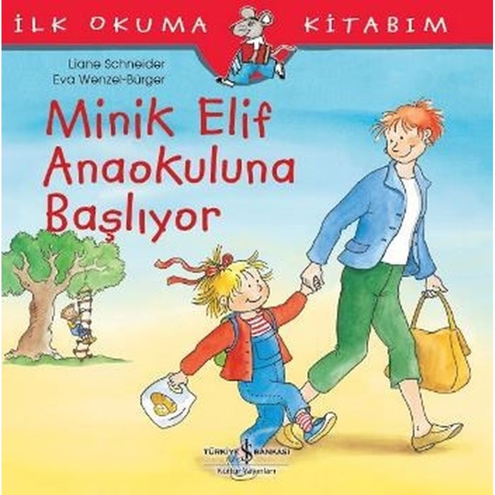 İlk Okuma Kitabım Minik Elif Anaokuluna Başlıyor