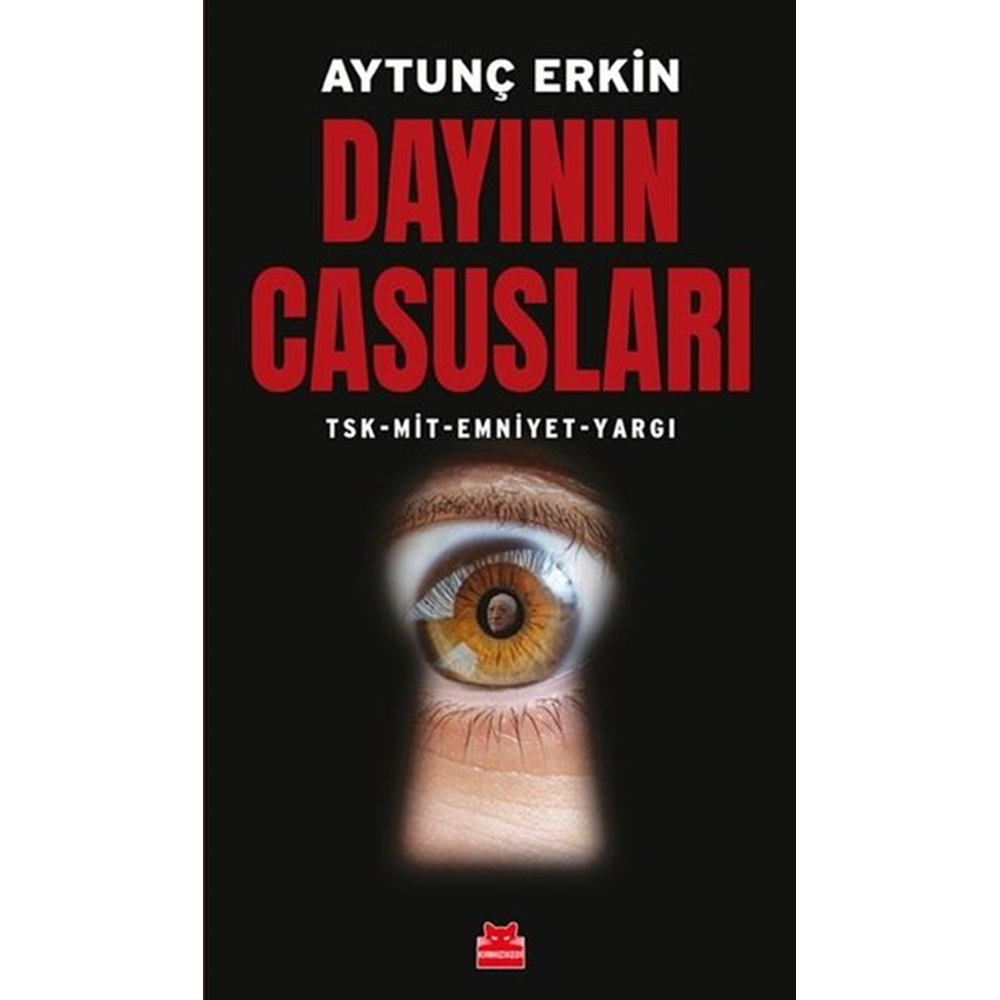 Dayının Casusları TSK MİT Emniyet Yargı