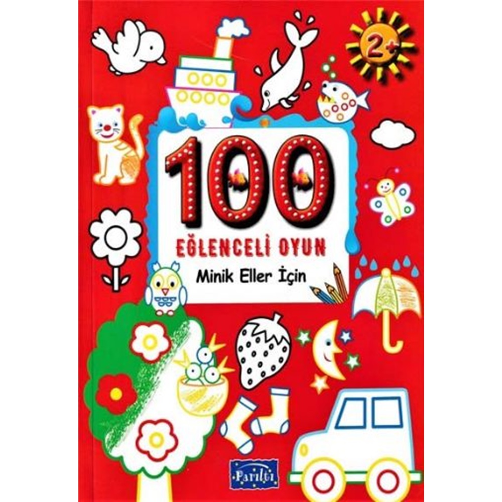 100 Eğlenceli Oyun Minik Eller İçin