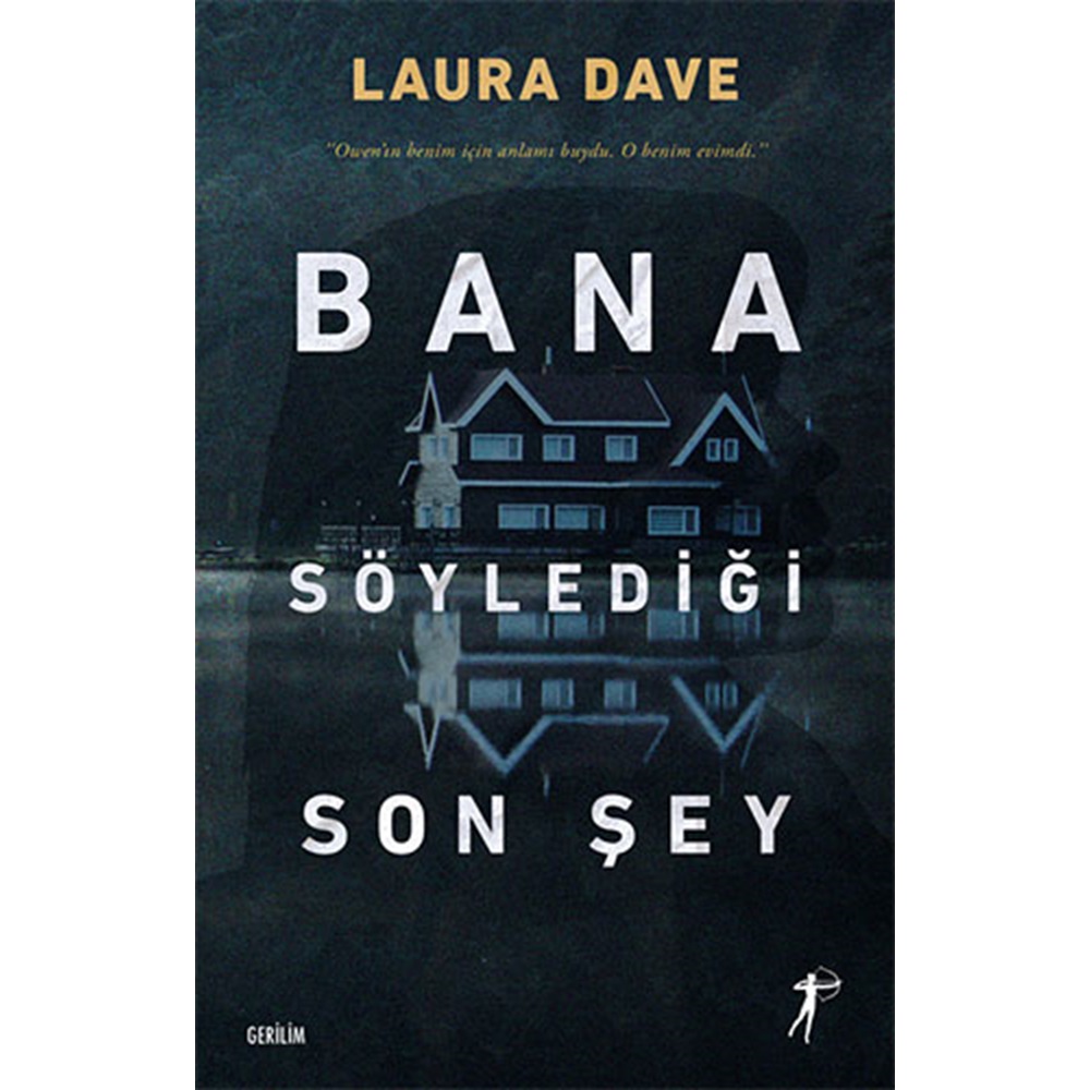 Bana Söylediği Son Şey