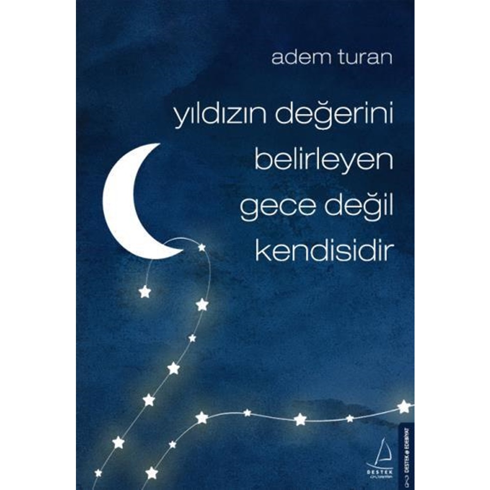 Yıldızın Değerini Belirleyen Gece Değil Kendisidir