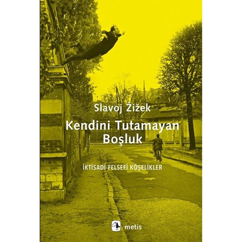 Kendini Tutamayan Boşluk İktisadi Felsefi Köşelikler