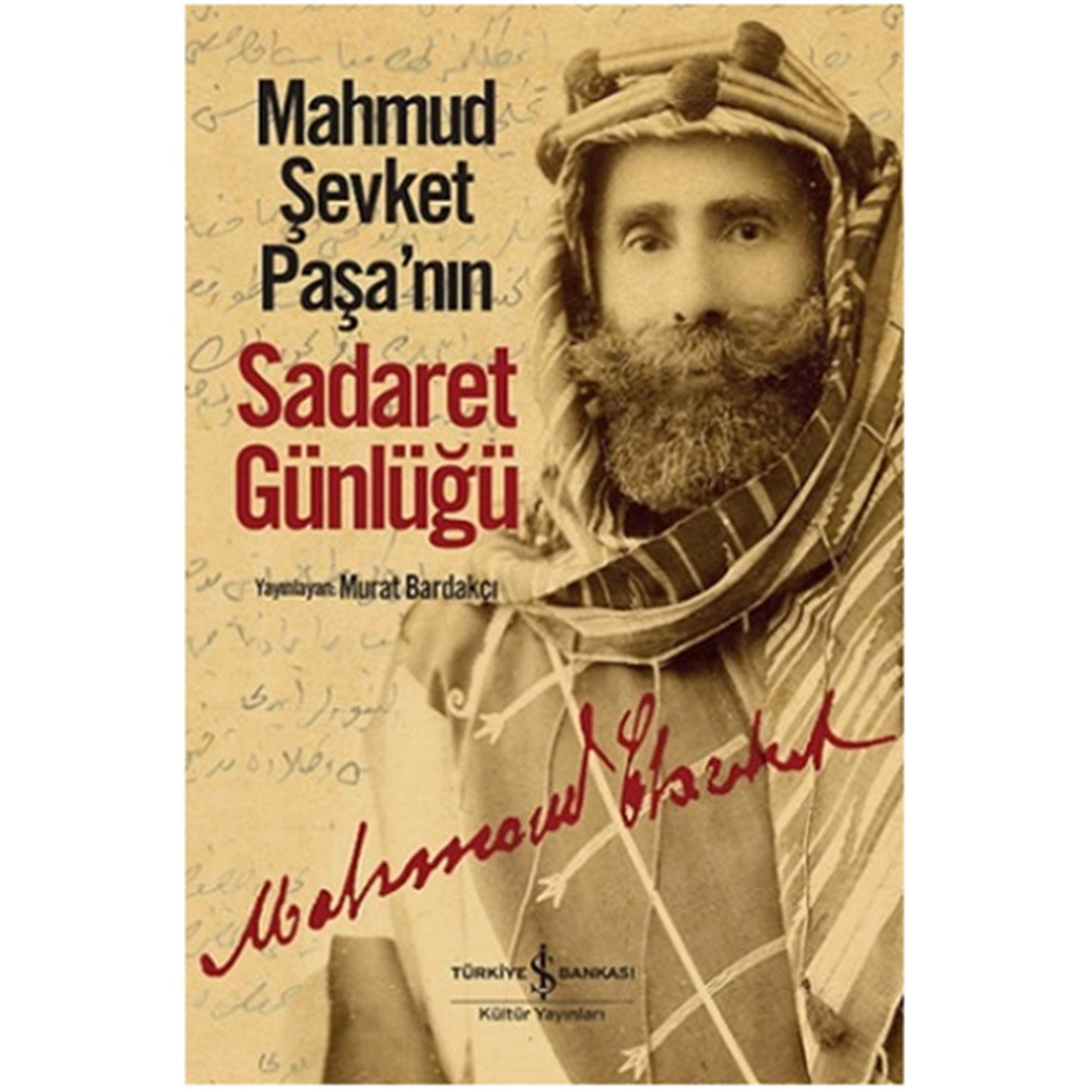 Mahmud Şevket Paşanın Sadaret Günlüğü