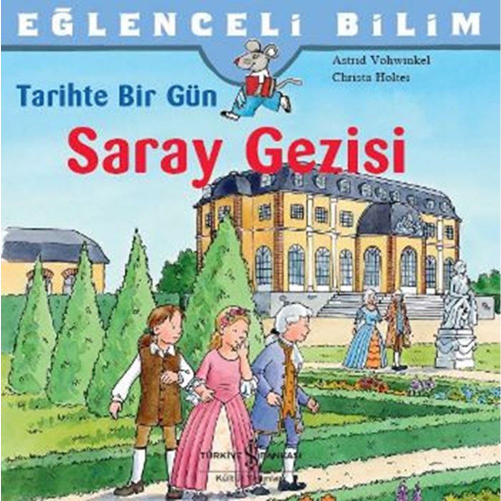 Eğlenceli Bilim Tarihte Bir Gün Saray Gezisi