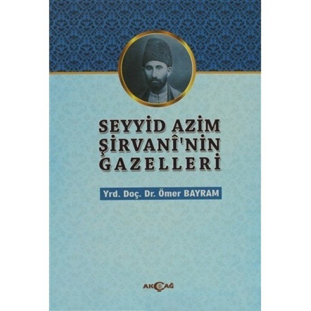 Şeyyid Azim Şirvaninin Gazelleri