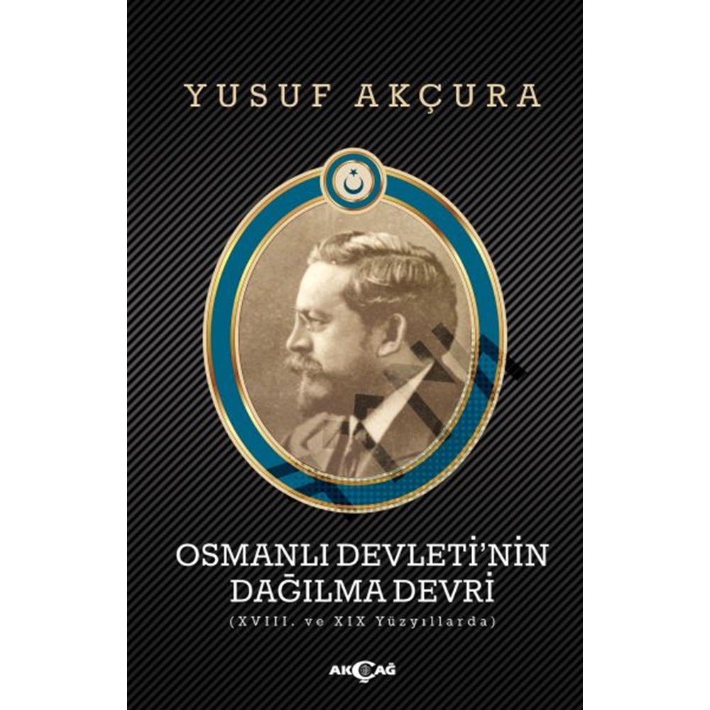 OSMANLI DEVLETİNİN DAĞILMA DEVRİ