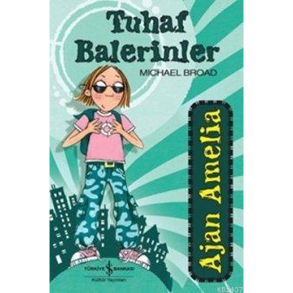 Ajan Amelia Tuhaf Balerinler